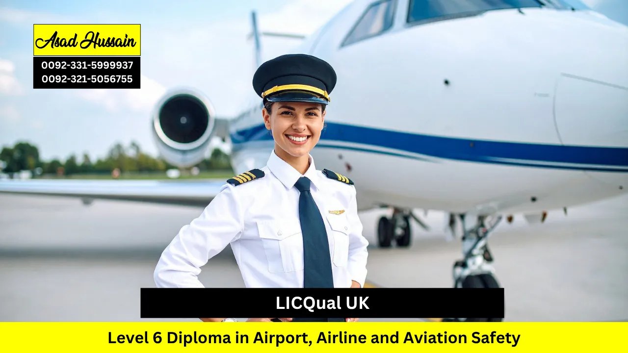 LICQual UK Level 6 Diploma in Airport, Airline and Aviation Safety