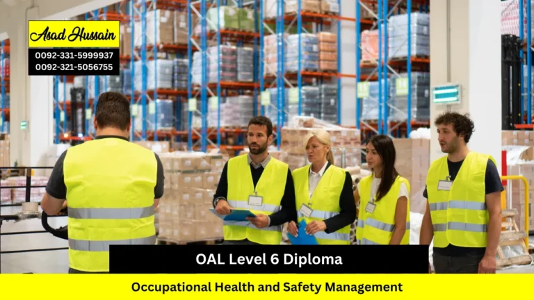 OAL Level 6 Diploma in Occupational Health and Safety Management